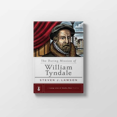 the daring mission of William Tyndale